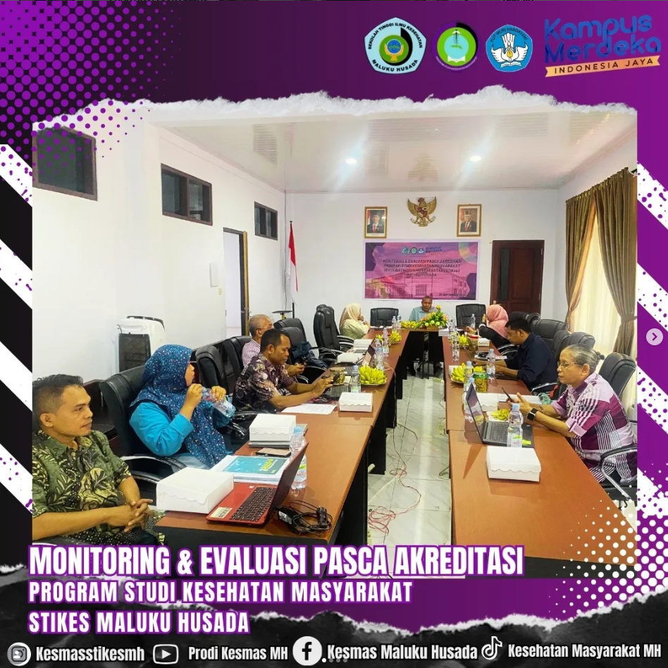 Monitoring dan evaluasi pasca reakreditasi program studi Kesehatan Masyarakat STIKes Maluku Husada